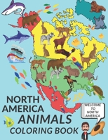 North America Animals Coloring Book: Cute North America Animals A Perfect Gift Coloring Pages For Kids Love Animals Cool Bear Horse Seal Horse And More! B091F5QH73 Book Cover