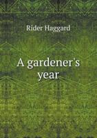 A Gardener's Year 1016375654 Book Cover