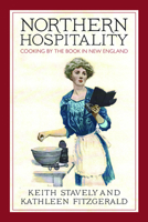 Northern Hospitality: Cooking by the Book in New England 1558498613 Book Cover