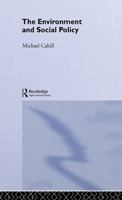 The Environment and Social Policy 095335718X Book Cover
