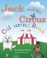 Jack and the Circus Colouring Book 1499162847 Book Cover