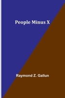 People Minus X 9354592082 Book Cover