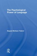 The Psychological Power of Language 1138044717 Book Cover