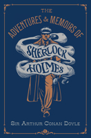 The Adventures & Memoirs of Sherlock Holmes (Deluxe Edition) (Deluxe Illustrated Classics) 1454958227 Book Cover