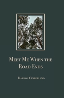 Meet Me When the Road Ends B0C3NZVB8Z Book Cover