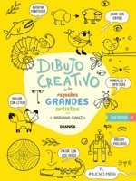 Dibujo Creativo De Los Pequeños Grandes Artistas 9878935493 Book Cover