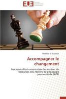 Accompagner le Changement 3841735886 Book Cover