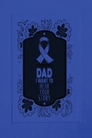 Dad, I Want to Hear Your Story: A Father's Guided Journal To Share His Life & His Love (The Hear Your Story Books) 3850593401 Book Cover
