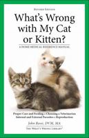 What's Wrong with My Cat or Kitten? 1938178114 Book Cover
