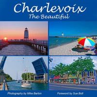 Charlevoix the Beautiful 0980102413 Book Cover