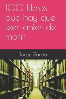100 libros que hay que leer antes de morir 152192077X Book Cover