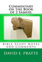 Commentary on the Book of 2 Samuel: Bible Study Notes and Comments 1981454276 Book Cover
