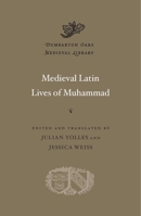 Medieval Latin Lives of Muhammad 0674980735 Book Cover