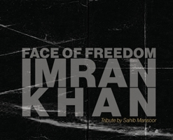 Face of Freedom: Imran Khan 1036956466 Book Cover