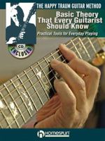 The Happy Traum Guitar Method Basic Theory That Every Guitarist Should Know: Includes Book/CD Pack with DVD 1597732893 Book Cover