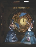 Monthly & Daily Planner 2020: One Day per Page / Everyday Time Schedule Planning - Trackers, Task Lists, Goals and Gratitude Section (included Yearly ... Steampunk girls & clocks - Large, 420 pages 1710493941 Book Cover