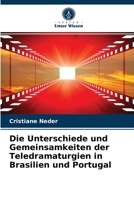 Die Unterschiede und Gemeinsamkeiten der Teledramaturgien in Brasilien und Portugal 6202587830 Book Cover