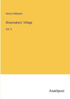 Shoemakers' Village: Vol. II 3382104105 Book Cover
