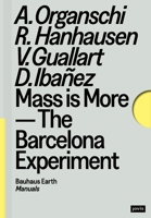 Mass Is More: The Barcelona Experiment 3986120440 Book Cover