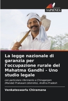 La legge nazionale di garanzia per l'occupazione rurale del Mahatma Gandhi - Uno studio legale (Italian Edition) 6207955080 Book Cover