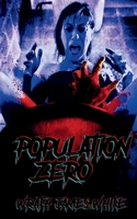 Population Zero: An Extreme Horror Novella B0HNH18VX4 Book Cover