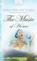 The Music of Home 1597890103 Book Cover