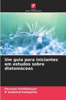 Um guia para iniciantes em estudos sobre diatomáceas 6209366406 Book Cover