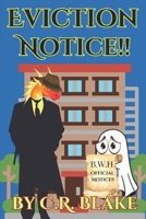 Eviction Notice!! (The Adventures of the Dragon and the Ghost) B0FBK9DWYX Book Cover