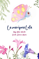 La mariposa Lola (Spanish Edition) B0FJR8C5Z4 Book Cover