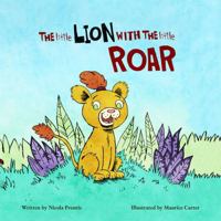 Little Lion with the Little Roar 1966829019 Book Cover
