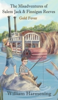 The Misadventures of Salem Jack and Finnigan Reeves 0578282887 Book Cover