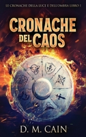 Cronache del Caos (Le Cronache Della Luce E Dell'ombra) (Italian Edition) 4824145686 Book Cover