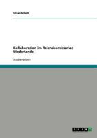 Kollaboration im Reichskomissariat Niederlande 364071542X Book Cover