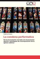 La Condena Performativa 3846569755 Book Cover