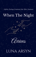When The Night Arrives 1639206337 Book Cover