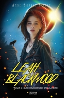 Leah Blackwood T.2 : Les chasseurs d'Eclipses (French Edition) 2494565154 Book Cover