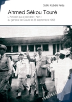 Ahmed Sékou Touré (French Edition) 2342155727 Book Cover