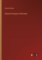 Histoire Grecque Et Romaine 384601561X Book Cover