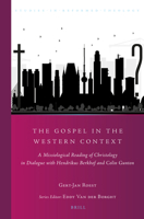 The Gospel in the Western Context (Studies in Reformed Theology, 37) 9004386475 Book Cover
