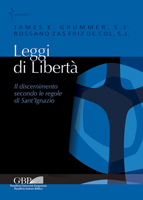 Leggi Di Liberta: Il Discernimento Secondo Le Regole Di Sant'ignazio 8878394041 Book Cover