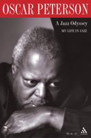 Jazz Odyssey: My Life in Jazz (Bayou Jazz Lives S.)