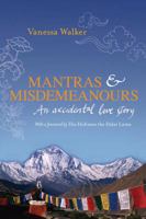 Mantras & Misdemeanours: An Accidental Love Story 174114583X Book Cover