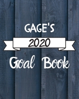 Gage's 2020 Goal Book: 2020 New Year Planner Goal Journal Gift for Gage / Notebook / Diary / Unique Greeting Card Alternative 1673758835 Book Cover