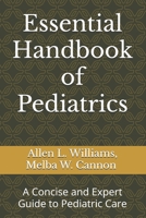 Essential Handbook of Pediatrics: A Concise and Expert Guide to Pediatric Care B0DSWHRVV1 Book Cover