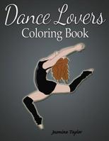 Dance Lovers Coloring Book 0359518222 Book Cover
