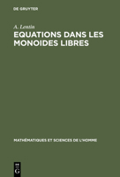 Equations Dans Les Monoides Libres 3111176274 Book Cover