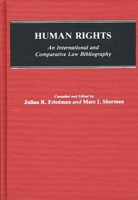 Human Rights: An International and Comparative Law Bibliography (Bibliographies and Indexes in Law and Political Science) 0313247676 Book Cover