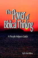 The Power of Biblical Thinking 156794261X Book Cover