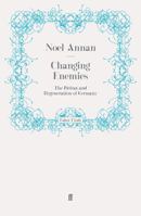 Changing Enemies: The Defeat and Regeneration of Germany 0393039889 Book Cover
