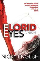 Florid Eyes 1482631792 Book Cover